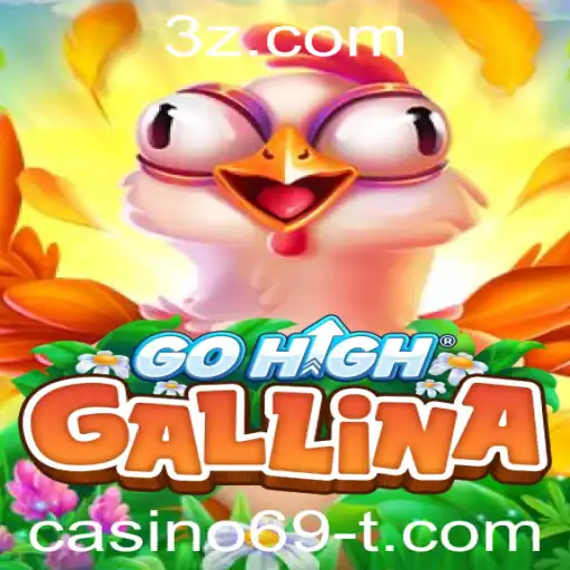 casino69 - Descubra o Fascinante Mundo de GoHighGallina