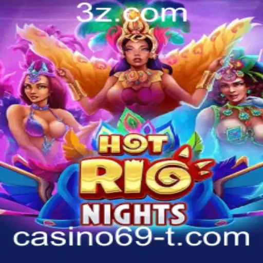 casino69 - Descubra as Emoções de HotRioNights: O Jogo que Transforma Experiências em Diversão